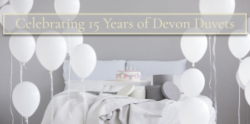 We're celebrating 15 years of Devon Duvets!