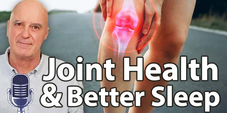 Arthritis and joint pain solutions through better sleep podcast.